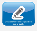 Construire son enseignement sur le cycle  .png